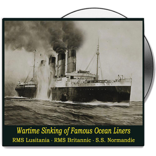 Wartime Sinking of Famous Ocean Liners - DVD Main Image