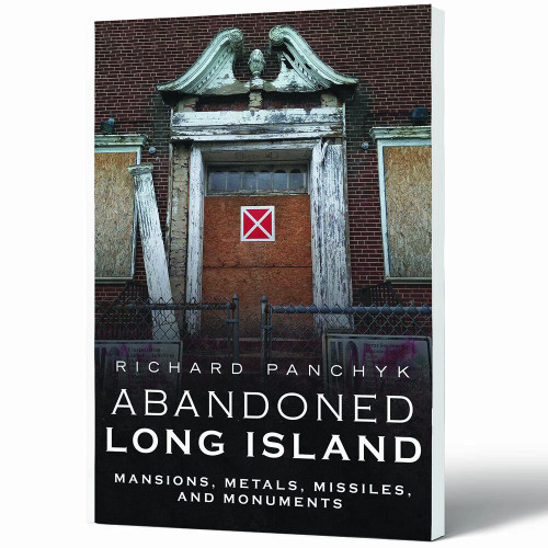 Abandoned Long Island II Mansions, Metals, Missiles, and Monuments Main Image