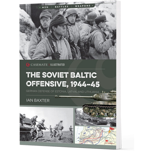 The Soviet Baltic Offensive, 1944-45 Casemate Illustrated Main Image