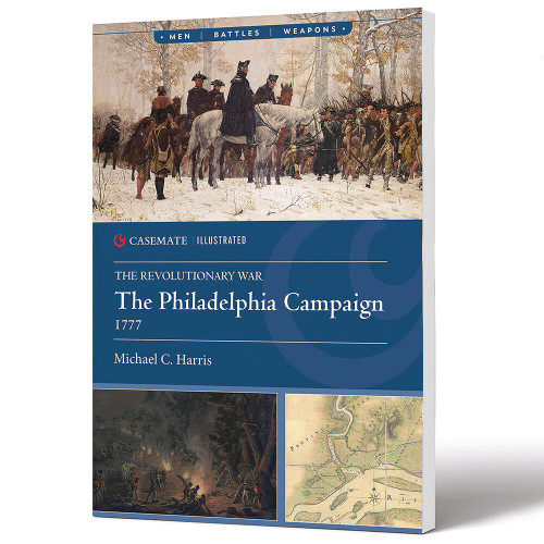 The Philadelphia Campaign, 1777-78 Casemate Illustrated Main Image