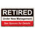 Retired Under New Management Metal Sign PTS988 Main Image