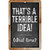 That's A Terrible Idea Metal Sign Lone Star Art (MS100621-03) Main Image