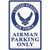 U.S. Air Force Logo Airmen Parking Only Sign 12x18 Main Image