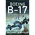 Boeing B-17: The Fifteen Ton Flying Fortress Main Image