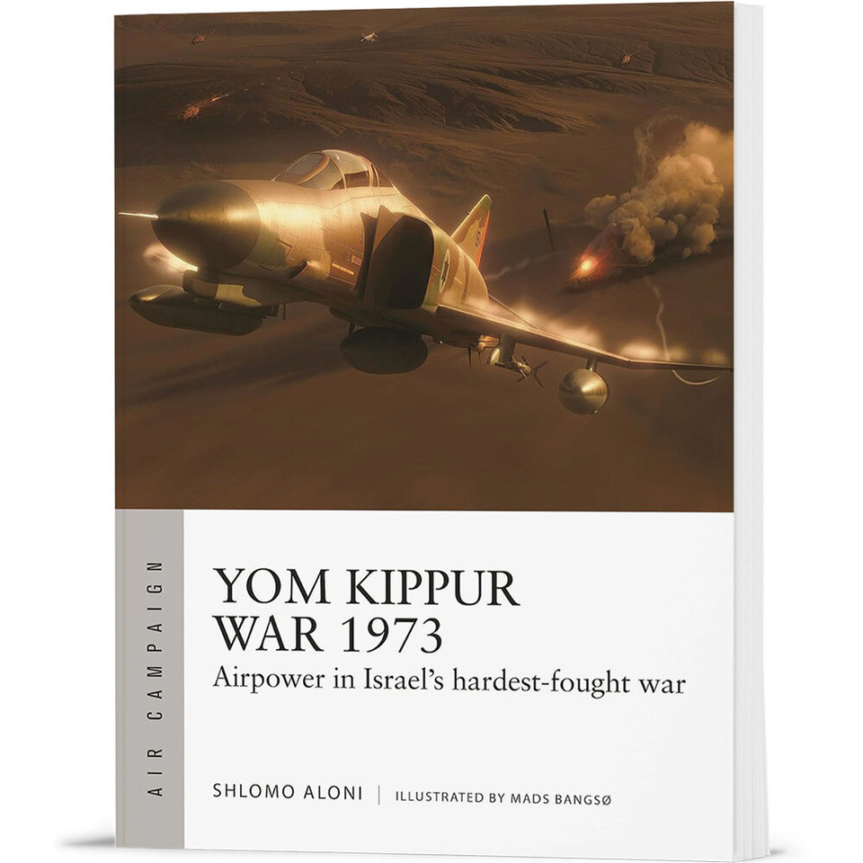 Yom Kippur War 1973 Osprey Air Campaign (9781472858283) Main Image