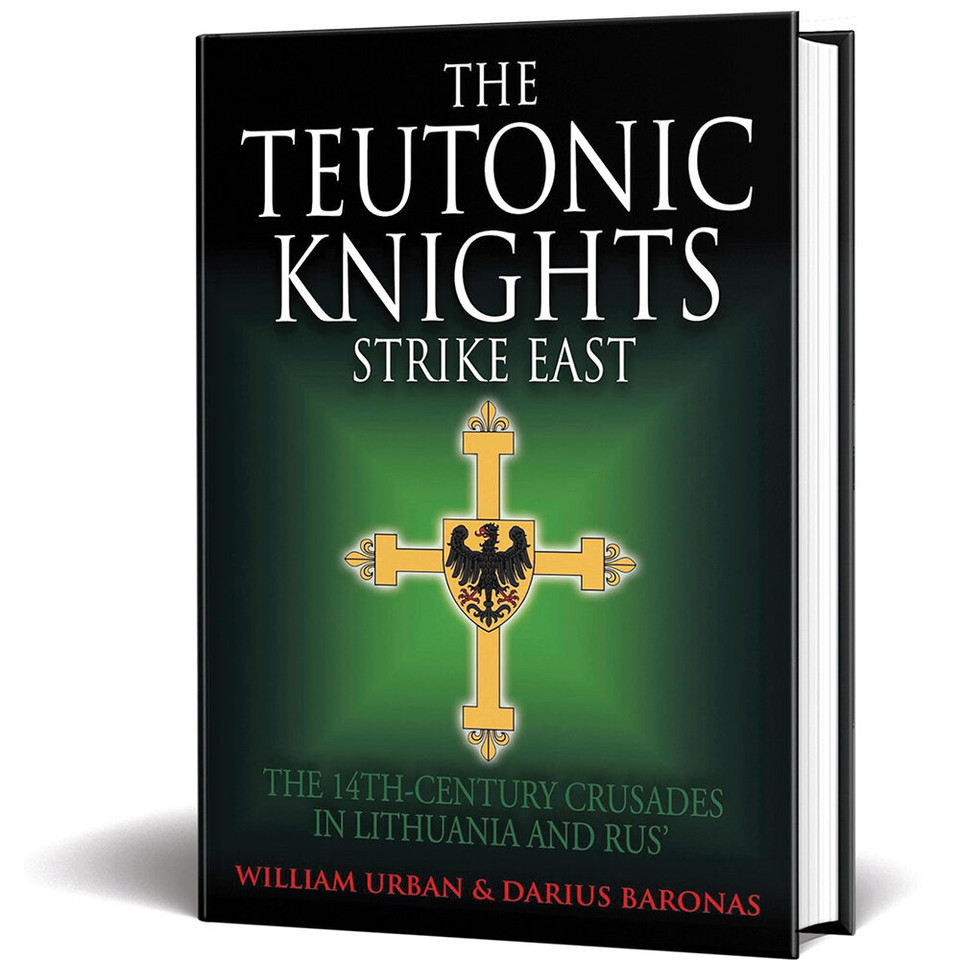 The Teutonic Knights Strike East GREENHILL BOOKS (9781805000549) Main Image