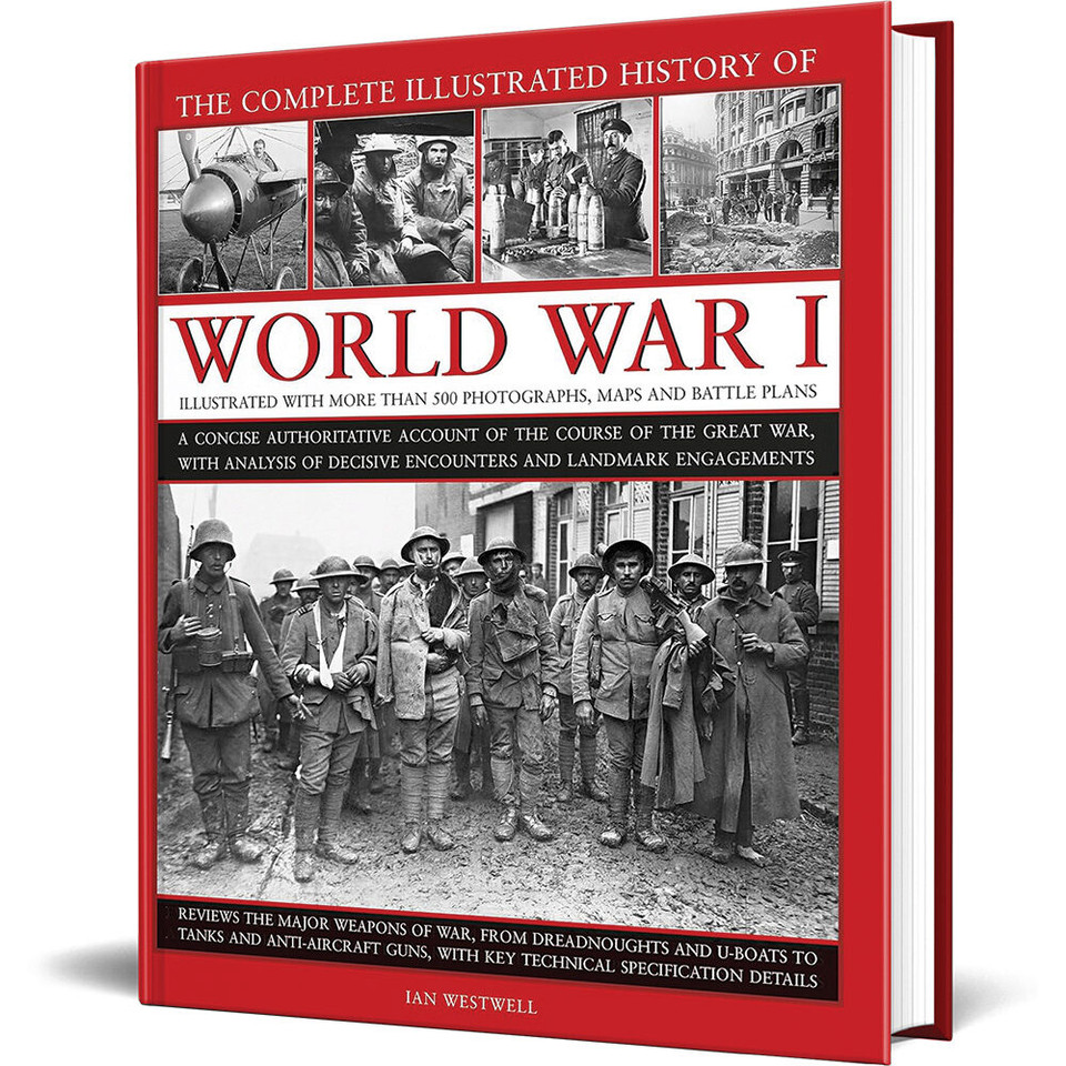 The Complete Illustrated History of World War I Lorenz Books (9780754834830) Main Image