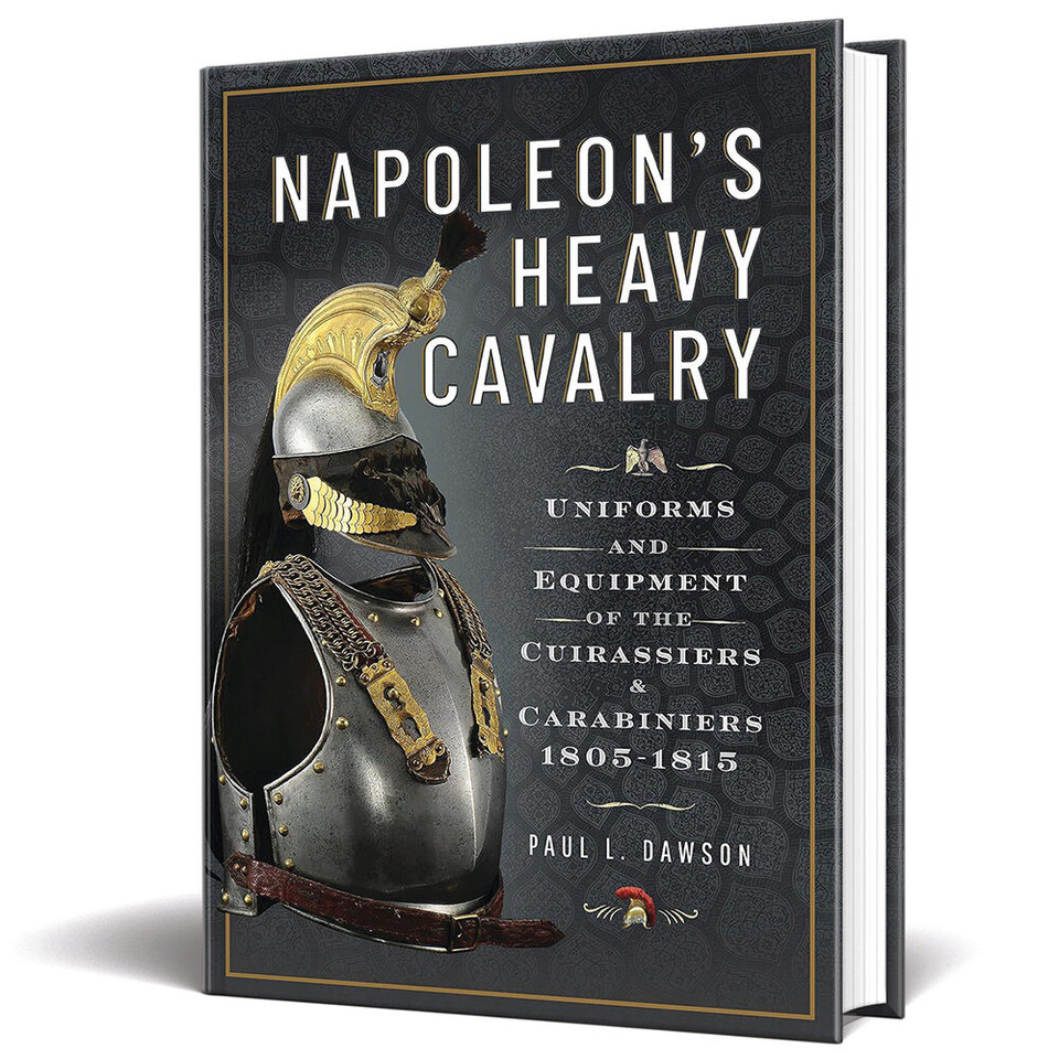 Napoleon's Heavy Cavalry Casemate - Frontline Books (9781526784193) Main Image