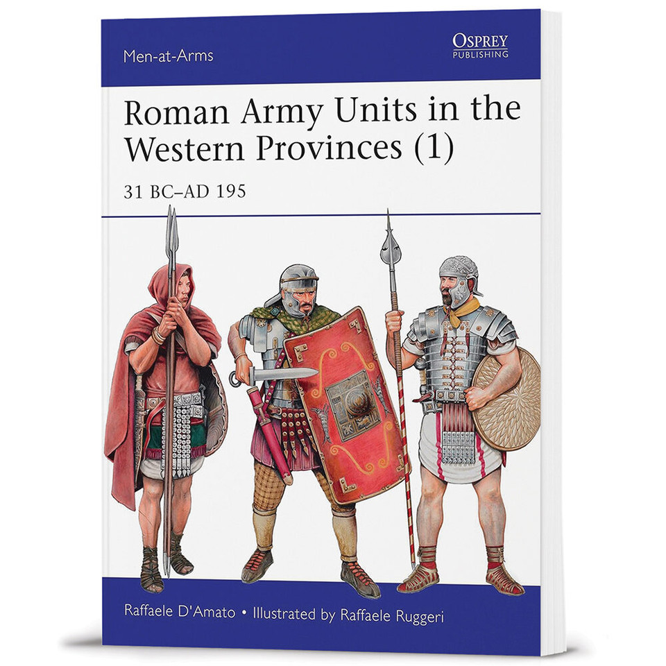 Roman Army Units in the Western Provinces- Volume 1 Osprey Men-at-Arms (9781472815378) Main Image