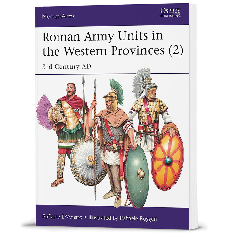 Roman Army Units in the Western Provinces- Volume 2 Osprey Men-at-Arms (9781472833471) Main Image