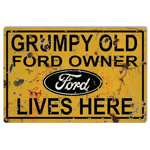 Grumpy Old Ford Owner Metal Sign RG9555 Main Image