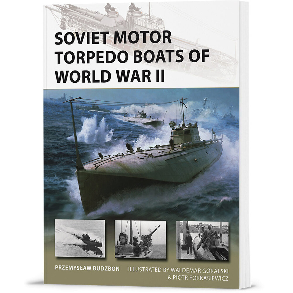 Soviet Motor Torpedo Boats of World War II Osprey New Vanguard (9781472866608) Main Image