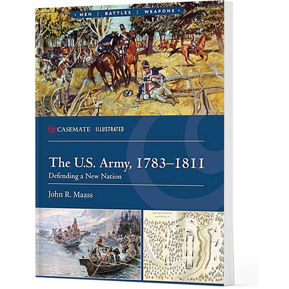 The U.S. Army 1783-1811 Casemate (9781636245522) Main Image