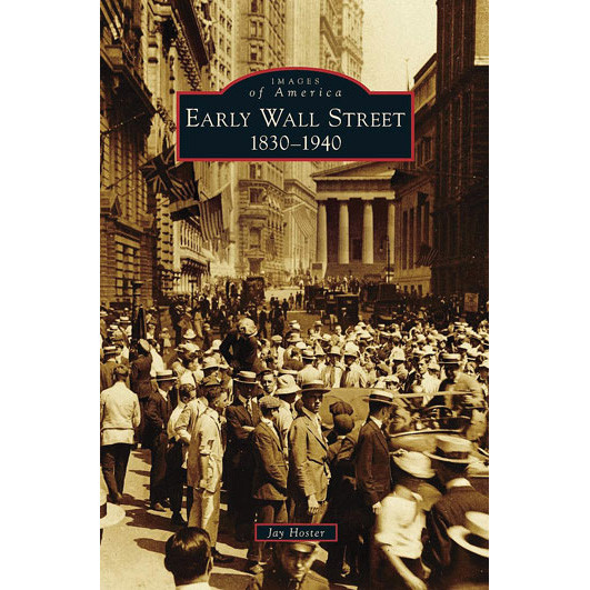 Images of America: Early Wall Street: 1830-1940 Main Image