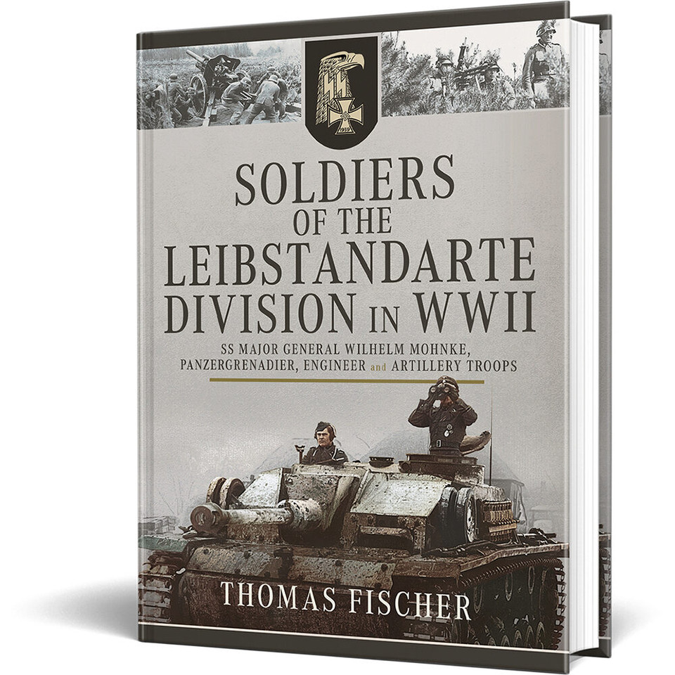 Soldiers of the Leibstandarte Division in WWII Pen and Sword (9781399023948) Main Image