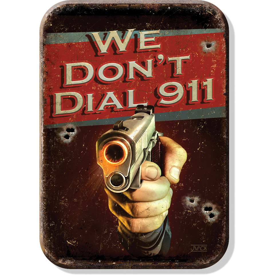 We Don't Dial 911 Magnet Desperate Enterprises (M1815) Main Image