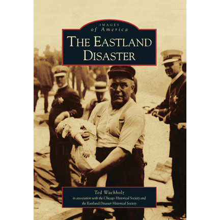 The Eastland Disaster Main Image