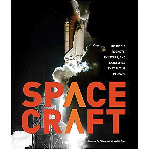 Spacecraft: 100 Iconic Rockets, Shuttles, and Satellites Main Image