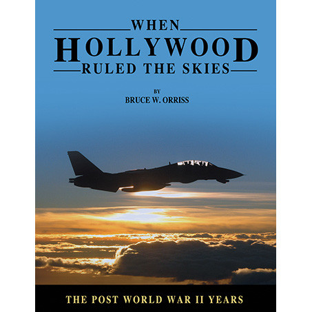 When Hollywood Ruled the Skies: Volume IV: Main Image