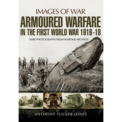 Armoured Warfare in the First World War Main Image