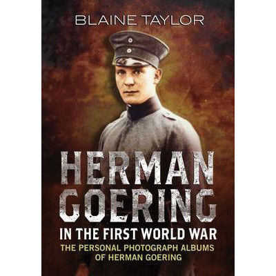 Herman Goering in the First World War Main Image