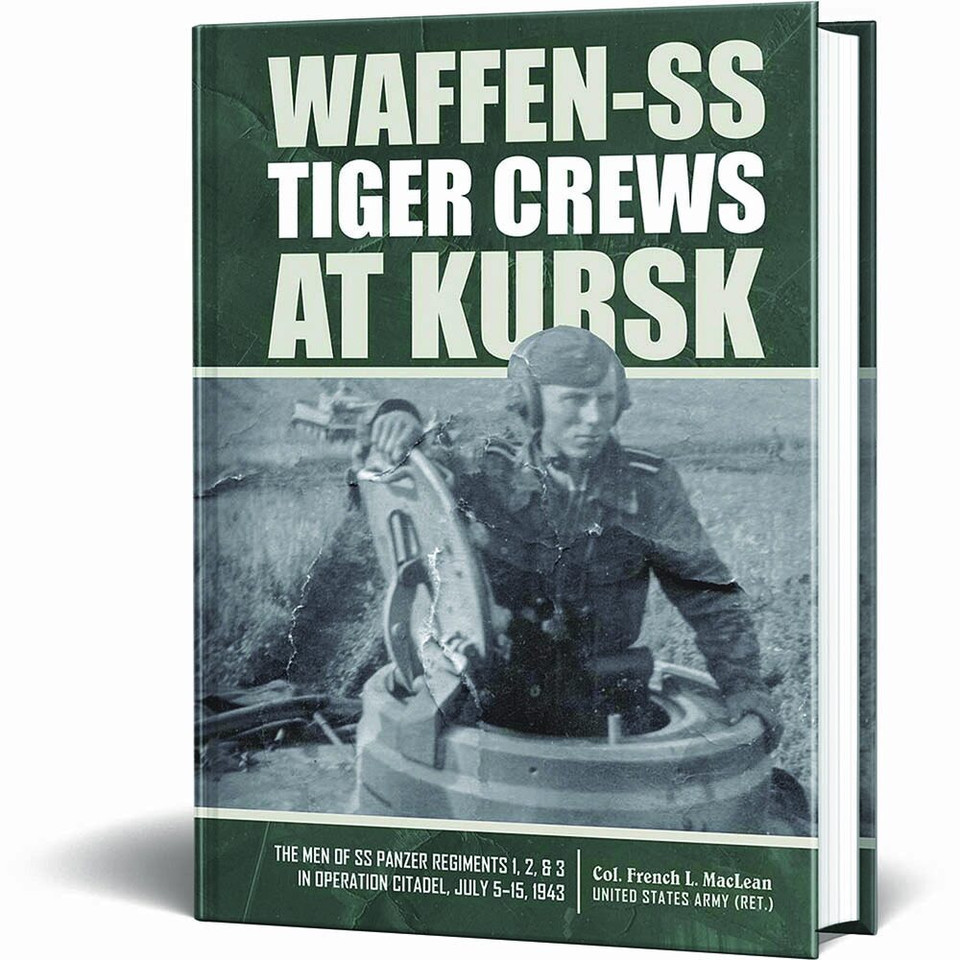 Waffen-SS Tiger Crews at Kursk: The Men of SS Panzer Main Image