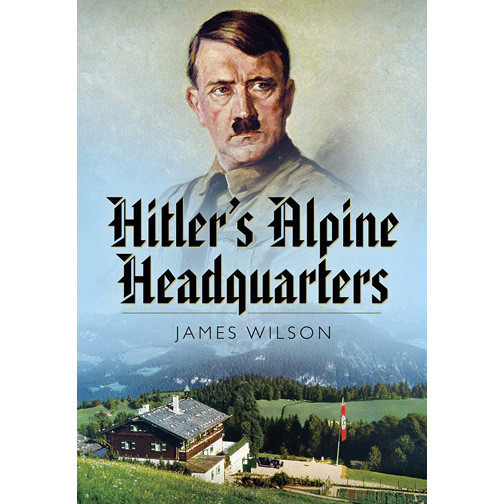 Hitlers Alpine Headquarters Main Image