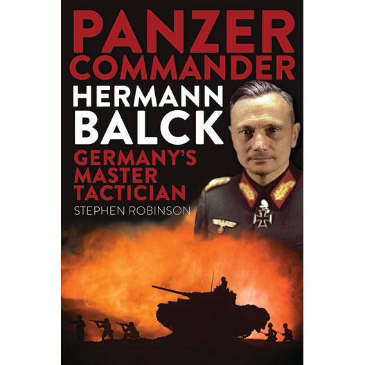 Panzer Commander Hermann Balck: Germany's Master Tactician Main Image