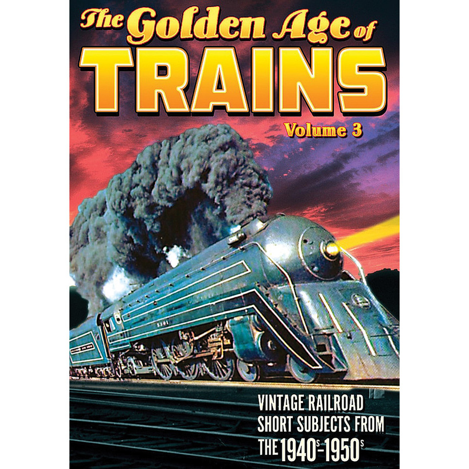 The Golden Age of Trains, Volume 3 Main Image
