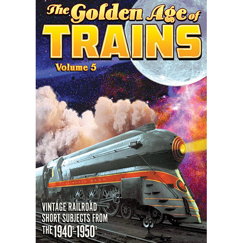 The Golden Age of Trains, Volume 5 Main Image