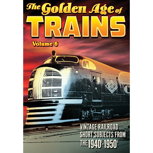 The Golden Age of Trains, Vol 6 Main Image