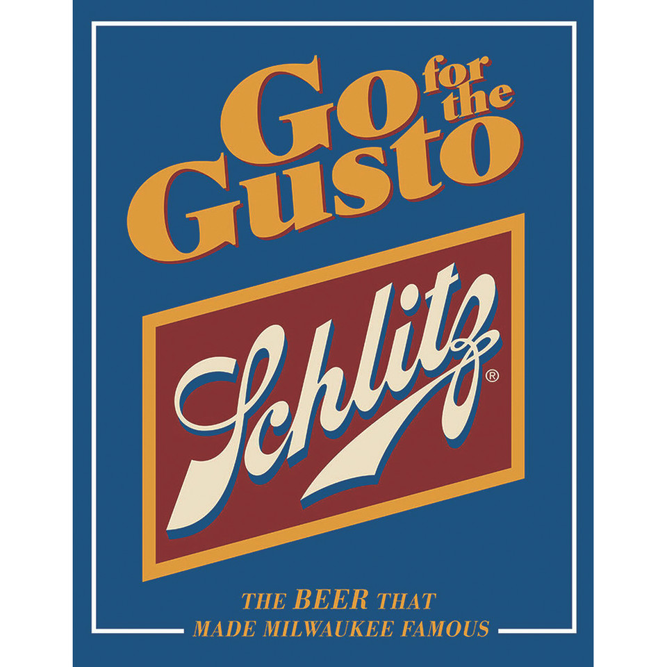 Schlitz "Go for the Gusto" Metal Sign Main Image
