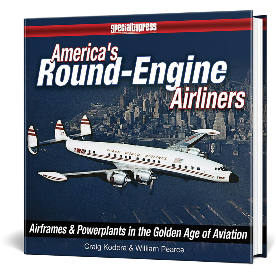 America's Round-Engine Airliners: Main Image