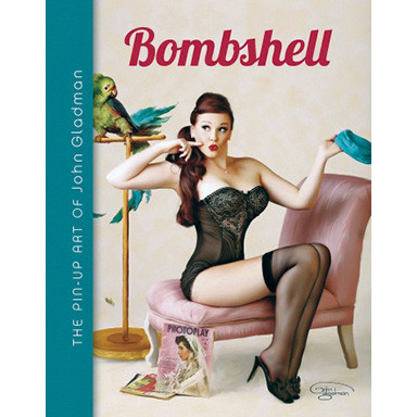Bombshell: Pin-Up Art Of John Gladman Main Image