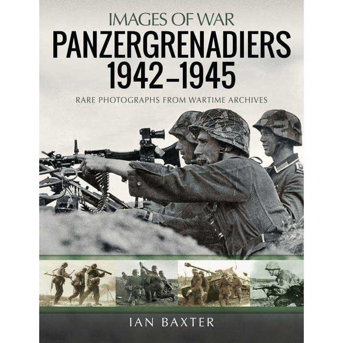 Panzergrenadiers 1942-1945 Images of War Main Image