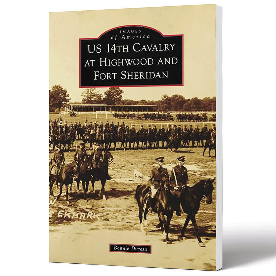 US 14th Cavalry at Highwood and Fort Sheridan Images of America Main Image