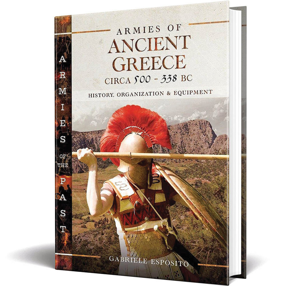 Armies of Ancient Greece Circa 500 to 338 BC Armies of the Past Main Image