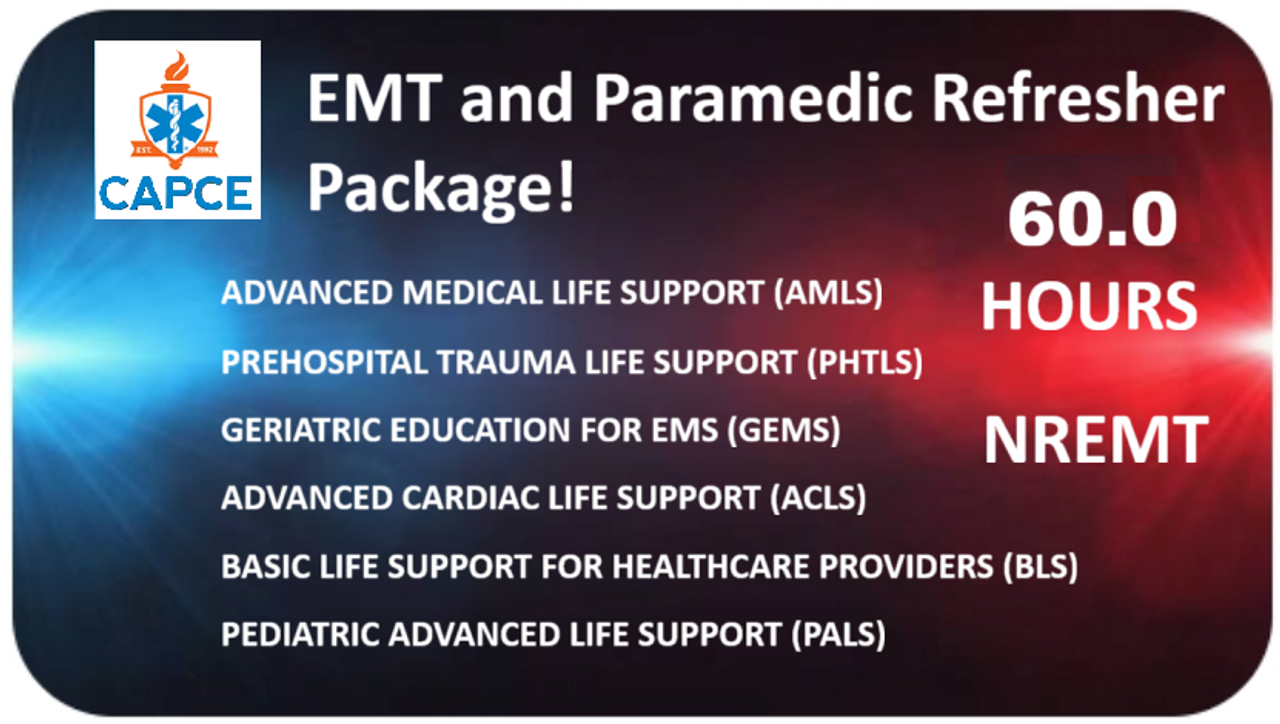 EMT and Paramedic Refresher -NREMT 60 Hours
