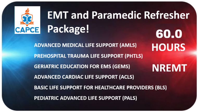NREMT Refresher for ACLS, BLS, PALS, AMLS, PHTLS and GEMS