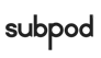 Subpod