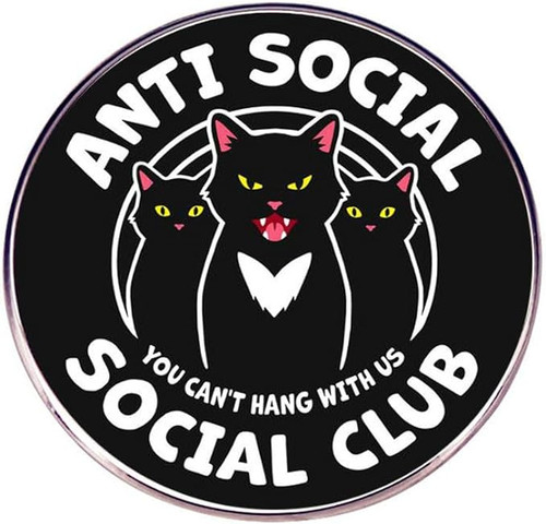 ANTI-SOCIAL CAT SOCIAL  CLUB PIN