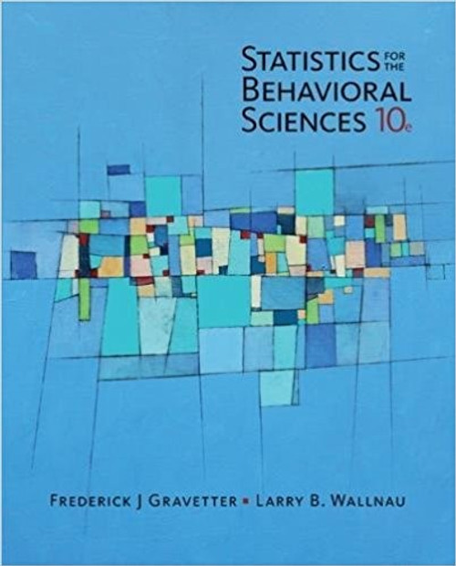 (eBook PDF) Statistics for The Behavioral Sciences 10th Edition (eBook PDF) Statistics for The Behavioral Sciences 10th Edition