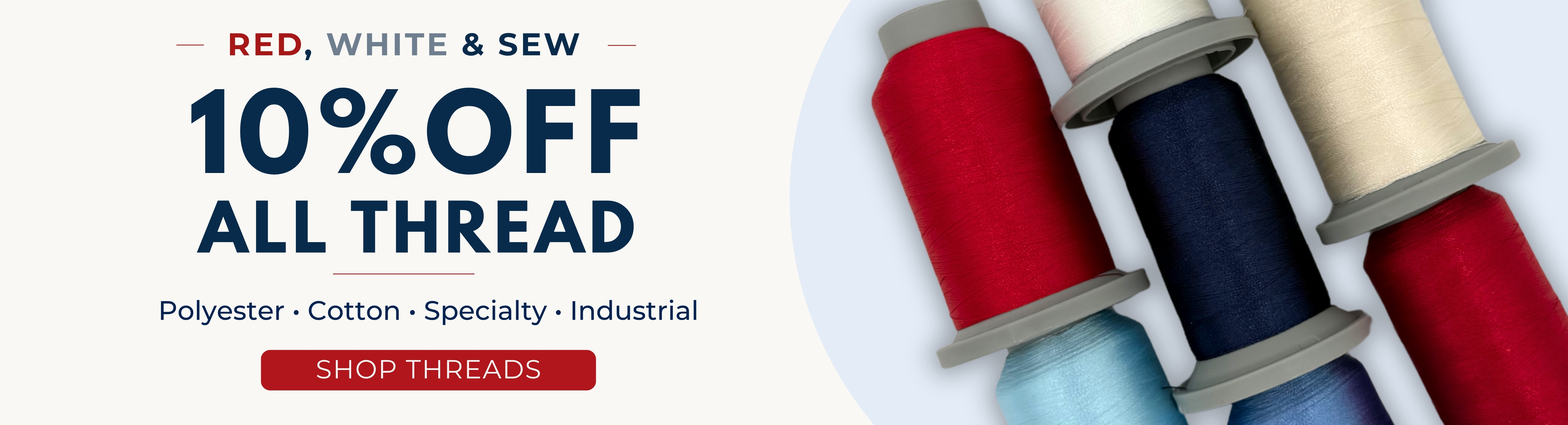Click to shop ourwide selection of threads — 10% off