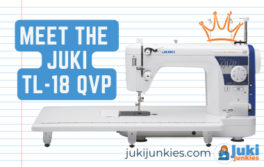 Meet the Juki TL-18 QVP Straight Stitch Sewing Machine - Juki Junkies