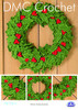 Festive Holly Garland Crochet Pattern By DMC