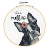 It's a Ruff Life Counted Cross Stitch Kit with Hoop by Dimensions