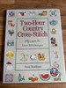 Two Hour Country Cross Stitch Book by Susie Steadman