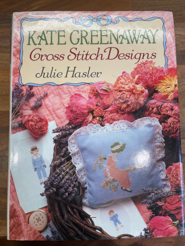 *Second-Hand* Kate Greenaway Cross Stitch Designs Signed Hardback Book by Julie Hasler