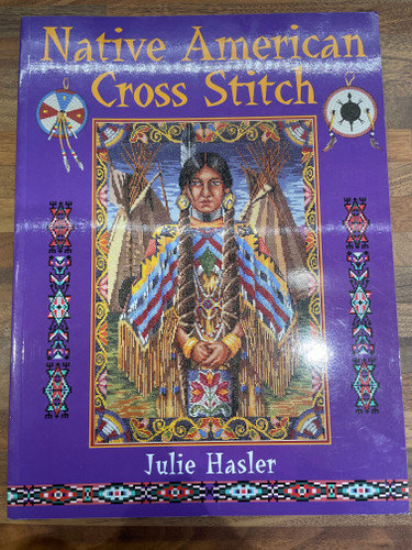 *Second-Hand* Native American Cross Stitch Designs Signed Book by Julie Hasler