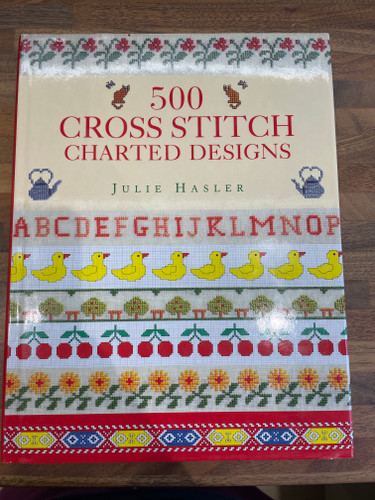 *Second-Hand* 500 Cross Stitch Charted Designs Cross Stitch Book Signed by Julie Hasler